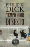 Tempo fuor di sesto (Fanucci Narrativa)