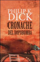 Cronache del dopobomba (Fanucci Narrativa)