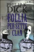 Follia per sette clan (Fanucci Narrativa)