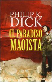 Il paradiso maoista (Fanucci Narrativa)