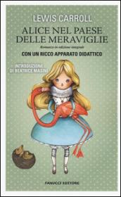 Alice nel paese delle meraviglie. Ediz. integrale. Con gadget