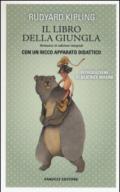 Il libro della giungla. Ediz. integrale. Con gadget