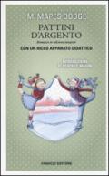 I pattini d'argento. Ediz. integrale. Con gadget