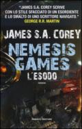 L'esodo. Nemesis games