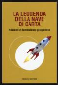 La leggenda della nave di carta (Fanucci Editore)