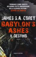 Babylon's Ashes. Il destino (Fanucci Editore)