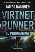 Il programma. Virtnet Runner. The mortality doctrine: 2
