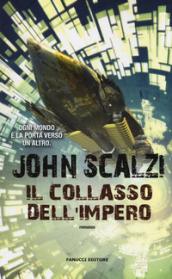 Il collasso dell'impero (Fanucci Editore)