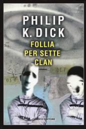 Follia per sette clan