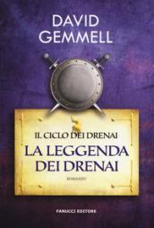 LA LEGGENDA DEI DRENAI