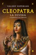 Cleopatra. La divina