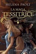 La maga tessitrice. La figlia del cielo. Vol. 1