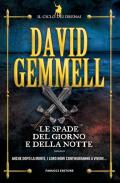 Le spade del giorno e della notte. Il ciclo dei Drenai. Vol. 11