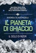 Il pianeta di ghiaccio. Il ciclo di Rizor. Vol. 1