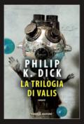 La trilogia di Valis