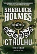 Sherlock Holmes e la minaccia di Cthulhu. Vol. 1