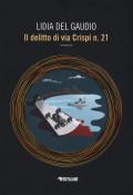 Il delitto di via Crispi n. 21