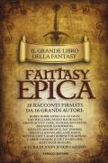 Il grande libro della fantasy epica