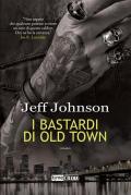 I bastardi di Old Town. Darby Holland. Vol. 2