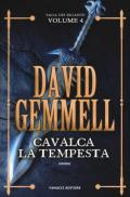 Cavalca la tempesta. La saga dei Rigante. Vol. 4