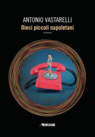 Dieci piccoli napoletani