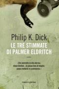 Le tre stimmate di Palmer Eldritch