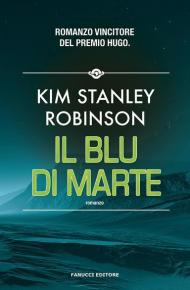 Il blu di Marte. Trilogia di Marte. Vol. 3