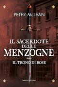 Il sacerdote delle menzogne. Il trono di rose. Vol. 2