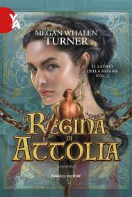 La regina di Attolia. Il ladro della regina. Vol. 2