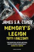 Memory's legion. Tutti i racconti. The Expanse