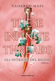 These infinite threads. Gli intrighi del regno