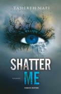 Shatter me. Vol. 1