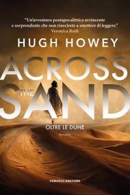 Across the sand. Otre le dune