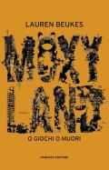 Moxyland. O giochi o muori