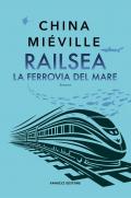 Railsea. La ferrovia del mare