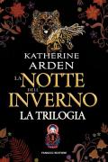 La notte dell'inverno. La trilogia