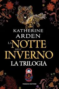 La notte dell'inverno. La trilogia