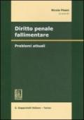 Diritto penale fallimentare. Problemi attuali