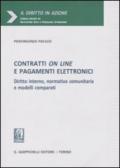 Contratti on line e pagamenti elettronici. Diritto interno, normativa comunitaria e modelli comparati