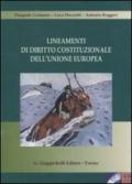 Lineamenti di diritto costituzionale dell'Unione Europea. Con CD-ROM