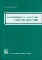 Amministrazione finanziaria e giustizia tributaria