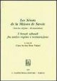 Les senats de la maison de Savoie (ancien régime-Restauration). I senati sabaudi fra antico regime e Restaurazione. Storia giuridica sabauda