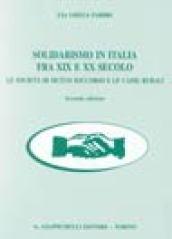 Solidarismo in Italia fra XIX e XX secolo. Le società di mutuo soccorso e le casse rurali