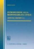 Introduzione alla responsabilità civile. Articoli 2043-2059 del Codice civile