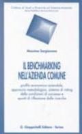 Il benchmarking nell'azienda comune. Profilo economico-aziendale, approccio metodologico, sistema di rating delle condizioni di successo...