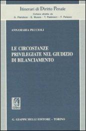 Le circostanze privilegiate nel giudizio di bilanciamento