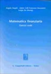 Matematica finanziaria. Esercizi svolti