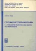 L'intersoggettività originaria. La fondazione filosofica del diritto nel primo Fichte