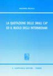 La quotazione delle small cap ed il ruolo degli intermediari