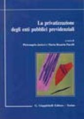 La privatizzazione degli enti pubblici previdenziali